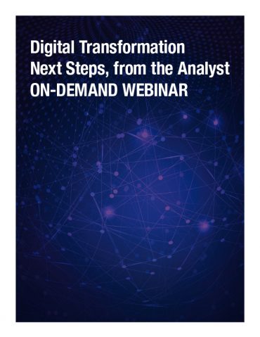 Digital Transformation Next Steps, from the Analyst