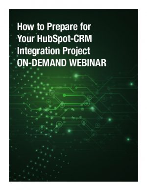How to Prepare for Your HubSpot-CRM Integration Project