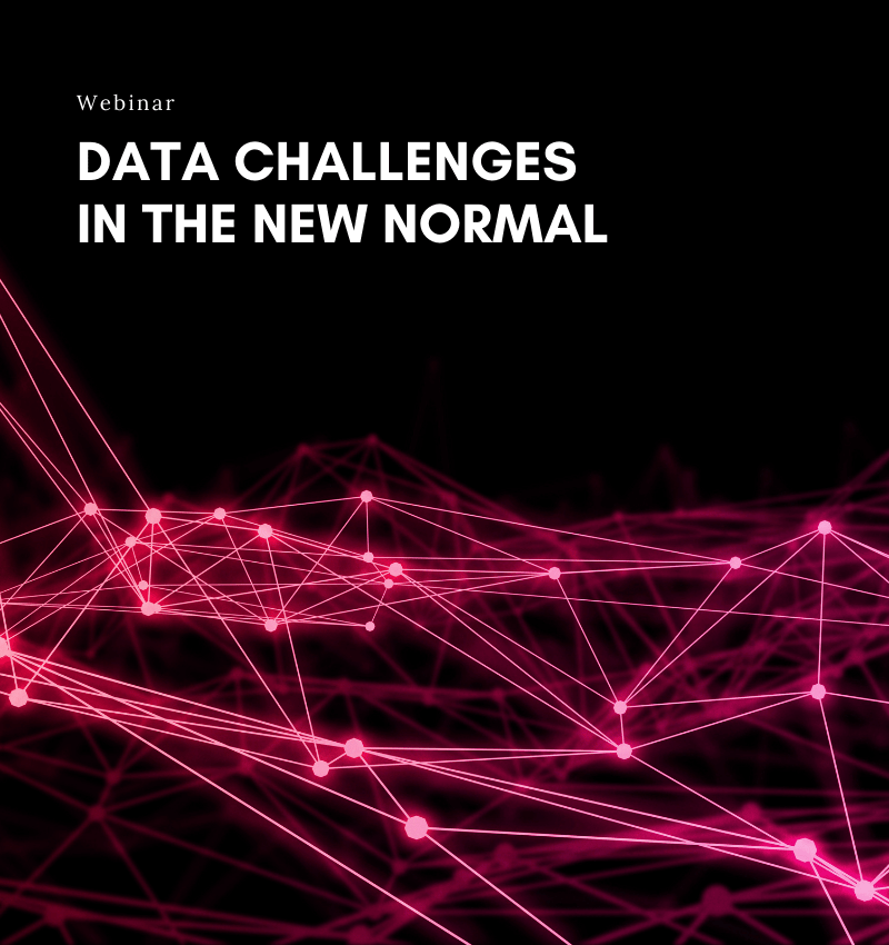 Webinar: Data Challenges in the New Normal