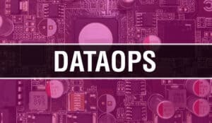 DataOps’ Role in a Modern Data Pipeline Strategy