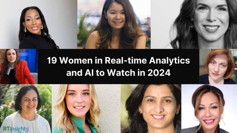 19 Women in Real-time Analytics and AI to Watch in 2024